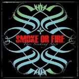 Smoke or Fire