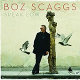 Speak Low Lyrics Boz Scaggs