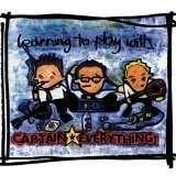 Learning To Play With... Lyrics Captain Everything