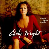 Single White Female Lyrics Chely Wright