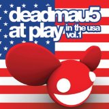 At Play In The USA Vol. 1 Lyrics Deadmau5