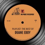 Playlist: The Best Of Duane Eddy Lyrics Duane Eddy