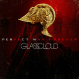 Perfect War Forever (EP) Lyrics Glass Cloud
