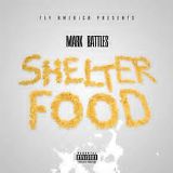 Shelter Food Lyrics Mark Battles