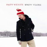 Snow Globe Lyrics Matt Wertz