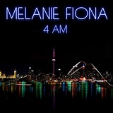 4AM (Single) Lyrics Melanie Fiona