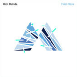 Tidal Wave (Single) Lyrics Midi Matilda