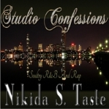 Studio Confessions Lyrics Nikida S. Taste