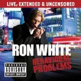 Behavioral Problems Lyrics Ron White