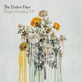 Finger Painting (EP) Lyrics The Ember Days