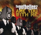 From The Music (Single) Lyrics The Potbelleez