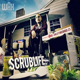 Scrub Life (Mixtape) Lyrics Wax