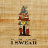 I Swear (Single) Lyrics Wyclef Jean