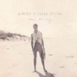 Down The Way Lyrics Angus & Julia Stone