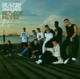 Now or never Lyrics Blazin Squad