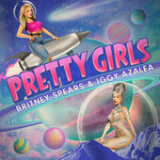 Pretty Girls (Single) Lyrics Britney Spears & Iggy Azalea