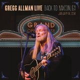 Gregg Allman Live: Back to Macon, GA Lyrics Gregg Allman