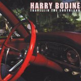 Travellin The Southland Lyrics Harry Bodine
