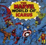 The Marvel World of Icarus Lyrics Icarus 