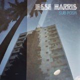 Sub Rosa Lyrics Jesse Harris