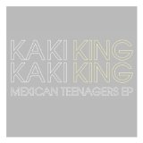 Mexican Teenagers EP Lyrics Kaki King