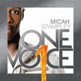 One Vo1ce Lyrics Micah Stampley
