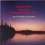Indian Pete and the Band of Brothers Lyrics Pete J. Peter