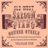 Old West Saloon Piano Vol. 1 Lyrics Squeek Steele