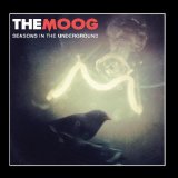 Seasons in the Underground Lyrics The Moog
