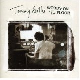 Words On The Floor Lyrics Tommy Reilly