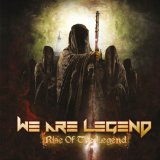 Rise of the Legend Lyrics We Are Legend