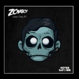 Game Time EP Lyrics Zomboy