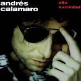 Alta Suciedad Lyrics Andres Calamaro