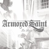 La Raza Lyrics Armored Saint