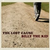 The Lost Cause Lyrics Billy The Kid
