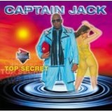 Top Secret Lyrics Captain Jack