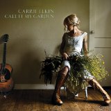 Call It My Garden Lyrics Carrie Elkin