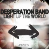Light Up The World Lyrics Desperation Band