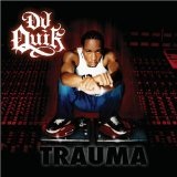 Trauma Lyrics Dj Quik