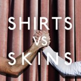 Shirts Vs Skins Lyrics Graham Wright