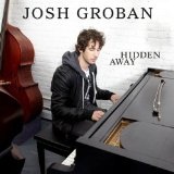 Hidden Away (Single) Lyrics Josh Groban