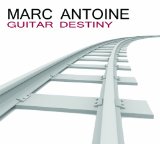 Guitar Destiny Lyrics Marc Antoine