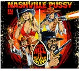 From Hell To Texas Lyrics Nashville Pussy