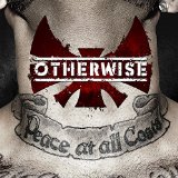 Peace at All Costs Lyrics Otherwise