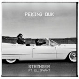 Stranger (Single) Lyrics Peking Duk
