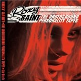 The Underground Personality Tapes Lyrics Roxy Saint