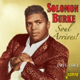 Soul Arrives! 1955-1961 Lyrics Solomon Burke
