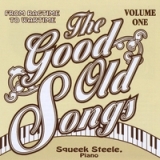 The GOOD OLD SONGS:From Ragtime to Wartime V.1 Lyrics Squeek Steele