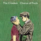 Chorus of Fools (Single) Lyrics The Crookes