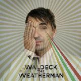 The Weatherman Lyrics Waldeck